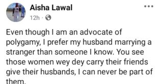 I am an advocate of polygamy but I prefer my husband marrying a stranger than someone I know - Nigerian woman says