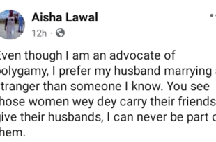 I am an advocate of polygamy but I prefer my husband marrying a stranger than someone I know - Nigerian woman says