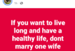 If you want to live long and have a healthy life, don