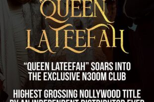 'Queen Lateefah' grosses ₦333.7 million, enters Nollywood’s top box office rankings