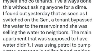 "Why are humans so selfish and greedy?" Man asks as he narrates how he used his generator to pump water for co-tenants only for a tenant to sell the water to outsiders