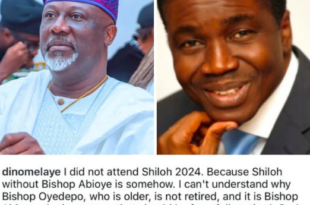 ?I can?t understand why Bishop Oyedepo who is older is not retired and it is Bishop Abioye who is younger that should be forcefully retired? - Dino Melaye states why he did not attend this year?s Shiloh