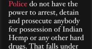 Police do not have the power to arrest anybody for possession of Indian Hemp or any other hard drugs - Speed Darlington?s lawyer, Stan Alieke