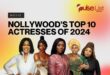 Pulse List: Nollywood’s Top 10 Actresses of 2024 