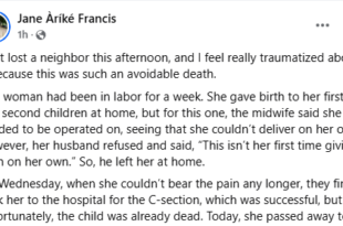 She was in labor for one week - Nigerian woman narrates how a neighbour died after her husband refused to take her to hospital, insisting on home birth