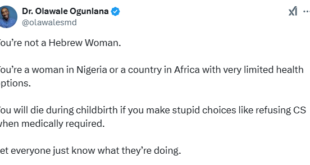 You?re not a Hebrew Woman. You will d!e during childbirth if you make choices like refusing CS when medically required - Nigerian doctor warns women