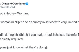 You?re not a Hebrew Woman. You will d!e during childbirth if you make choices like refusing CS when medically required - Nigerian doctor warns women